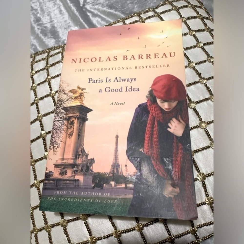 Paris is Always a Good Idea By Nicolas Barreau